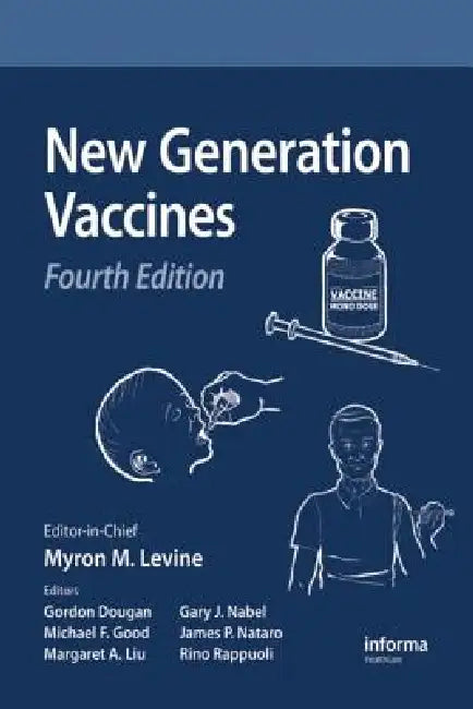 New Generation Vaccines by Myron M. Levine