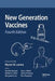 New Generation Vaccines by Myron M. Levine