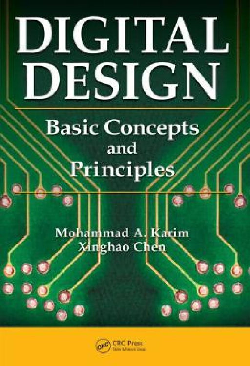 Digital Design: Basic Concepts and Principles by Mohammad Karim