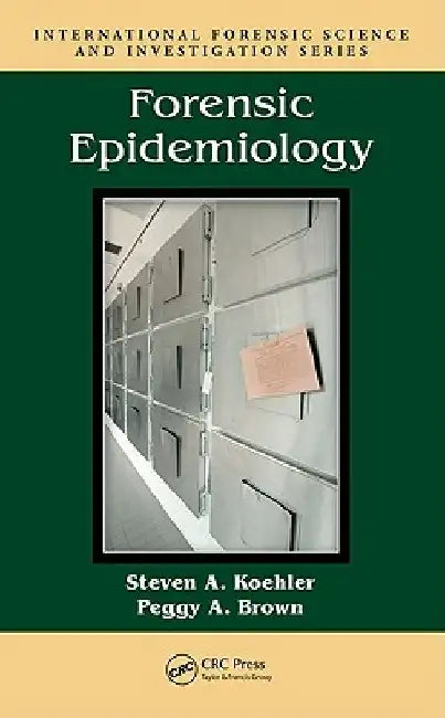 Forensic Epidemiology by Steven A. Koehler