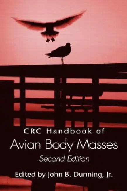 CRC Handbook of Avian Body Masses [With CDROM] by John B. Dunning Jr