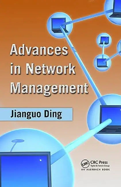 Advances in Network Management by Jianguo Ding