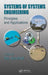 Systems of Systems Engineering: Principles and Applications by Mo Jamshidi
