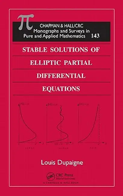Stable Solutions of Elliptic Partial Differential Equations by Louis Dupaigne