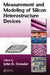 Measurement And Modeling Of Silicon Heterostructure Devices by John D. Cressler