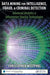 Data Mining for Intelligence, Fraud & Criminal Detection: Advanced Analytics & Information Sharing Technologies by Christopher Westphal