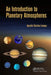 An Introduction to Planetary Atmospheres by Agustin Sanchez-Lavega