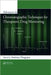 Advances in Chromatographic Techniques for Therapeutic Drug Monitoring by Amitava Dasgupta