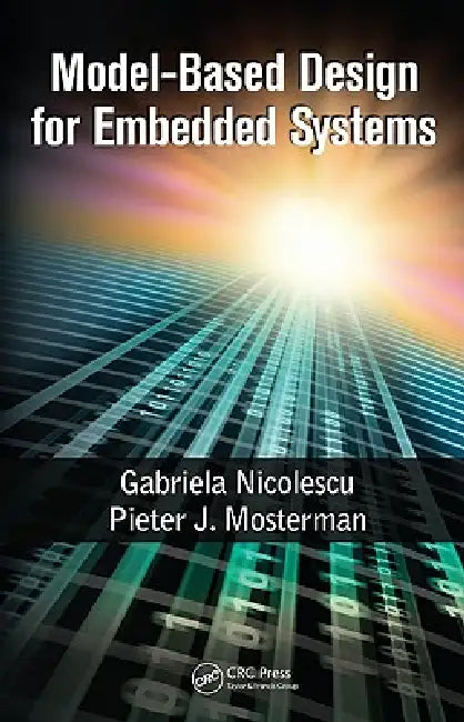 Model-Based Design for Embedded Systems by Gabriela Nicolescu