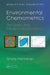 Environmental Chemometrics: Principles and Modern Applications by Grady Hanrahan