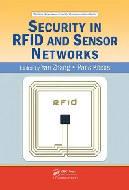 Security in RFID and Sensor Networks by Paris Kitsos