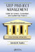 Step Project Management: Guide for Science, Technology, and Engineering Projects by Adedeji B. Badiru
