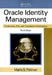 Oracle Identity Management: Governance, Risk, and Compliance Architecture by Marlin B. Pohlman