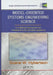 Model-Oriented Systems Engineering Science: A Unifying Framework for Traditional and Complex Systems by Duane W. Hybertson