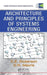 Architecture and Principles of Systems Engineering by Charles Dickerson, Dimitri N. Mavris