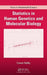 Statistics in Human Genetics and Molecular Biology by Cavan Reilly