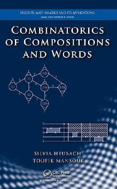 Combinatorics of Compositions and Words by Silvia Heubach