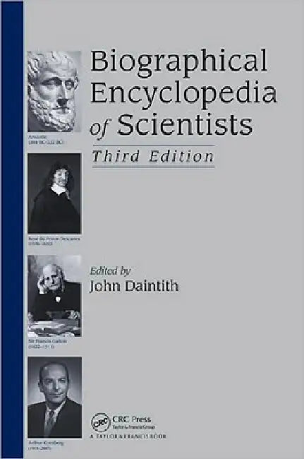Biographical Encyclopedia of Scientists by John Daintith