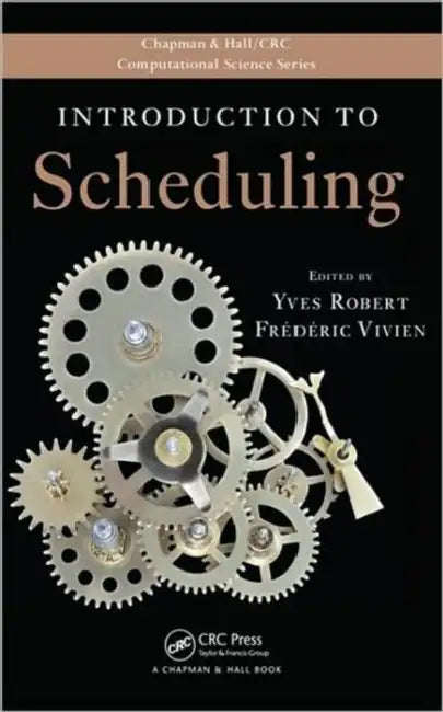 Introduction to Scheduling by Yves Robert, Frederic Vivien