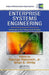 Enterprise Systems Engineering: Advances in the Theory and Practice by George Rebovich Jr.