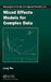 Mixed Effects Models for Complex Data by Lang Wu