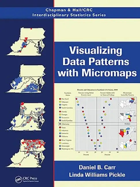 Visualizing Data Patterns with Micromaps by Daniel B. Carr