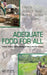 Adequate Food for All: Culture, Science, and Technology of Food in the 21st Century by Wilson G. Pond, Buford L. Nichols, Dan L. Brown