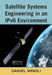 Satellite Systems Engineering in an Ipv6 Environment by Daniel Minoli