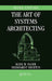 The Art of Systems Architecting by Mark W. Maier
