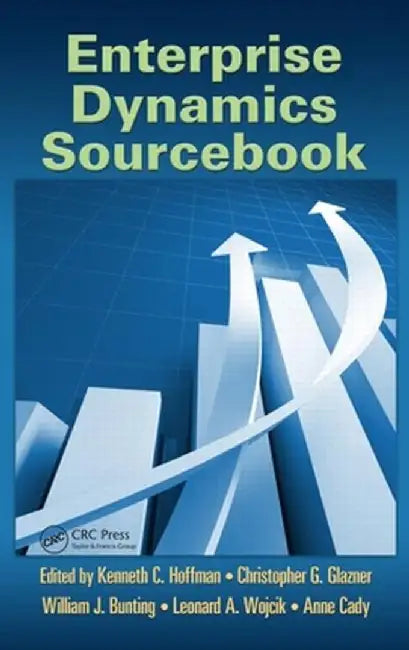 Enterprise Dynamics Sourcebook by Kenneth C. Hoffman