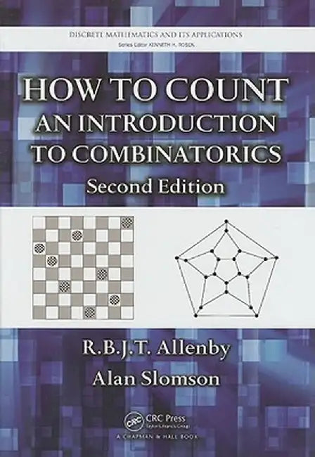 How to Count: An Introduction to Combinatorics, Second Edition by R.B.J.T. Allenby