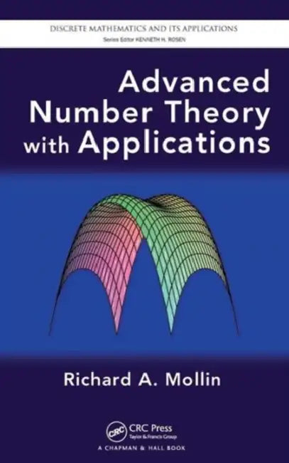Advanced Number Theory with Applications by Richard A. Mollin
