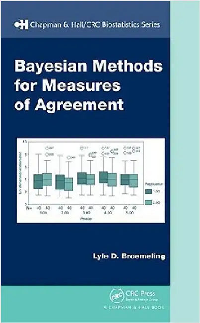 Bayesian Methods for Measures of Agreement by Lyle D. Broemeling