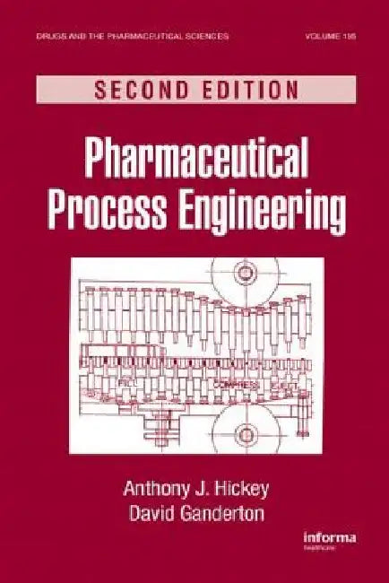 Pharmaceutical Process Engineering by Anthony J. Hickey