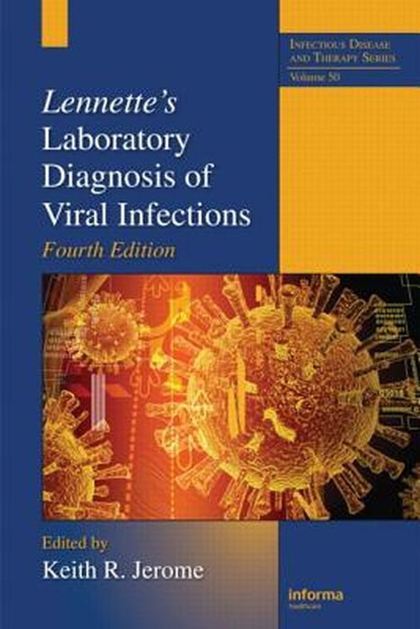 Lennette's Laboratory Diagnosis of Viral Infections by Keith R Jerome
