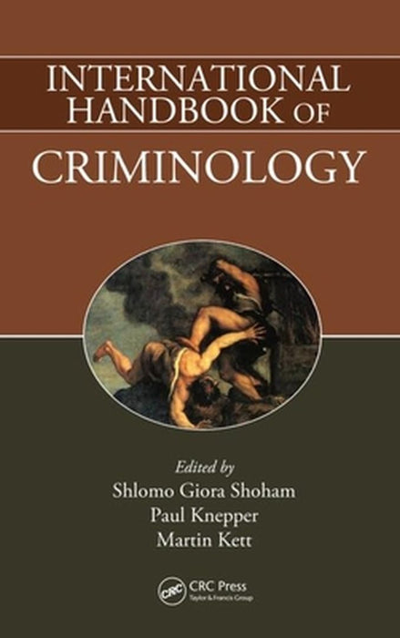International Handbook of Criminology by Shlomo Giora Shoham