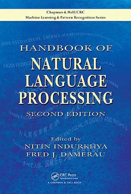 Handbook of Natural Language Processing by Nitin Indurkhya