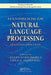 Handbook of Natural Language Processing by Nitin Indurkhya