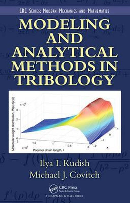 Modeling and Analytical Methods in Tribology by Ilya I. Kudish