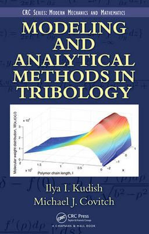 Modeling and Analytical Methods in Tribology by Ilya I. Kudish