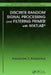 Discrete Random Signal Processing and Filtering Primer with MATLAB by Alexander D. Poularikas