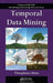 Temporal Data Mining by Theophano Mitsa