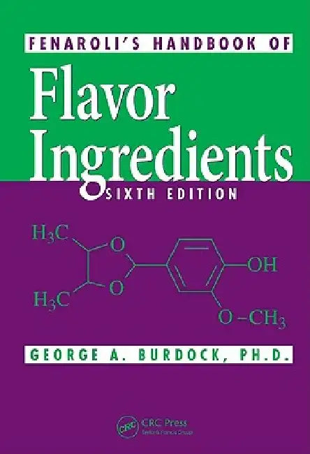 Fenaroli's Handbook of Flavor Ingredients 
