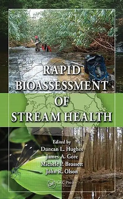 Rapid Bioassessment of Stream Health by Duncan L. Hughes