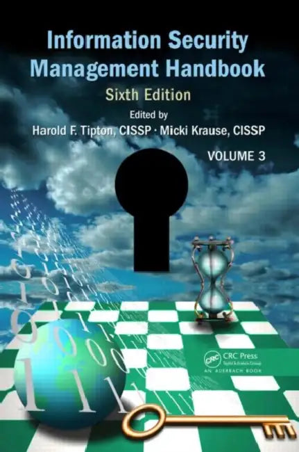 Information Security Management Handbook, Volume 3 by Harold F. Tipton, Micki Krause