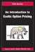An Introduction to Exotic Option Pricing by Peter Buchen