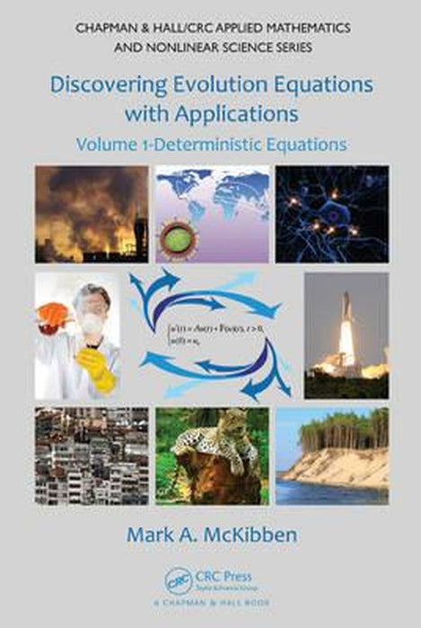 Discovering Evolution Equations with Applications: Volume 1-Deterministic Equations by Mark McKibben