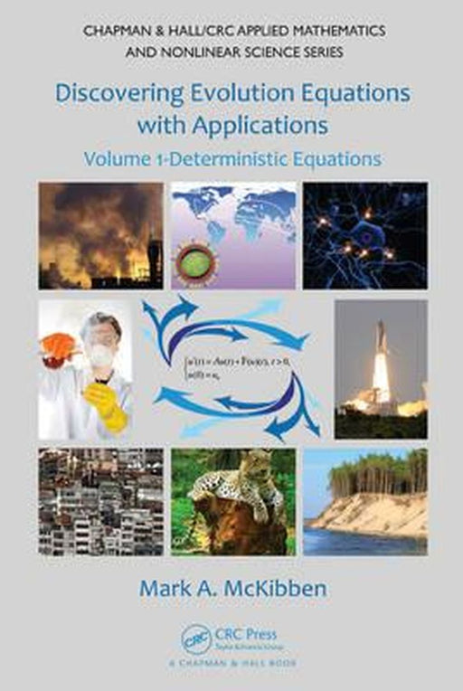 Discovering Evolution Equations with Applications: Volume 1-Deterministic Equations by Mark McKibben