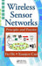 Wireless Sensor Networks: Principles and Practice by Fei Hu