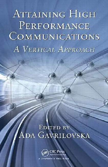 Attaining High Performance Communications: A Vertical Approach by Ada Gavrilovska